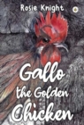 Gallo the Golden Chicken - Book