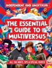 The Essential Guide to Multiversus : Independent and unofficial - Book