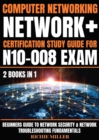 Computer Networking : Beginners Guide to Network Security & Network Troubleshooting Fundamentals - eBook