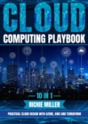 Cloud Computing Playbook : 10 In 1 Practical Cloud Design With Azure, Aws And Terraform - eBook