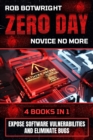 Zero Day : Expose Software Vulnerabilities And Eliminate Bugs - eBook