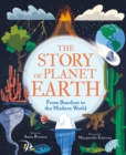 The Story of Planet Earth : From Stardust to the Modern World - Book