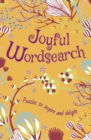Joyful Wordsearch : Puzzles to Inspire and Delight - Book
