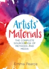 Artists' Materials : The Complete Source book of Methods and Media - eBook