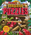 Dangerous Puzzles : Odd One Out, Spot the Difference, and many more! - Book