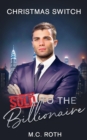 Christmas Switch : Sold to the Billionaire - eBook