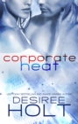 Corporate Heat: A Box Set - eBook