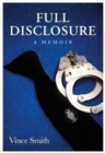 Full Disclosure : A Memoir - Book