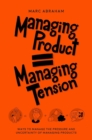 Managing Product, Managing Tension - eBook