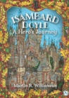 ISAMBARD DOYLE: A HERO'S JOURNEY - Book