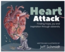 Heart Attack : Finding hope, joy and inspiration through adversity - Book
