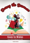 Darsey The Dormouse Goes To Wales : Over 100 fun-filled facts for kids - Book
