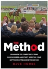 The Method : Learn how to consistently find more winners and start boosting your betting profits like never before - Book