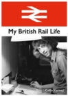 My British Rail Life - Book