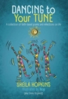 DANCING to Your TUNE : A collection of faith-based poems and reflections on life - Book
