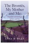 The Brontes, My Mother and Me - eBook