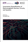 Uncertainty Quantification of Electromagnetic Devices, Circuits, and Systems - eBook