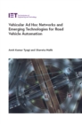 Vehicular Ad Hoc Networks and Emerging Technologies for Road Vehicle Automation - eBook