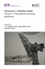 Advances in Weather Radar : Precipitation sensing platforms, Volume 1 - eBook