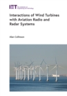 Interactions of Wind Turbines with Aviation Radio and Radar Systems - eBook