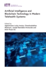 Artificial Intelligence and Blockchain Technology in Modern Telehealth Systems - eBook