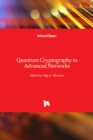 Quantum Cryptography in Advanced Networks - Book
