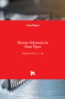 Recent Advances in Heat Pipes - Book