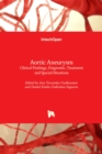 Aortic Aneurysm : Clinical Findings, Diagnostic, Treatment and Special Situations - Book