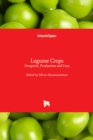 Legume Crops : Prospects, Production and Uses - Book