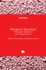 Nitrogen in Agriculture : Physiological, Agricultural and Ecological Aspects - Book