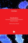Interleukins : The Immune and Non-Immune Systems’ Related Cytokines - Book