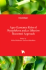 Agro-Economic Risks of Phytophthora and an Effective Biocontrol Approach - Book