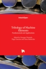 Tribology of Machine Elements : Fundamentals and Applications - Book