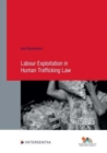 Labour Exploitation in Human Trafficking Law - Book
