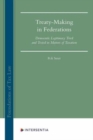 Treaty-Making in Federations : Democratic Legitimacy Tried and Tested in Matters of Taxation - Book