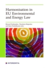 Harmonisation in EU Environmental and Energy Law - Book