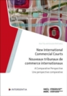 New International Commercial Courts : A Comparative Perspective - Book