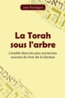 La Torah sous l'arbre : L'oralite dans les plus anciennes sources du livre de la Genese - eBook