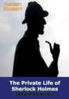 The Private Life Of Sherlock Holmes [Revised Edition] - eBook