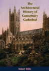 The Architectural History of Canterbury Cathedral - eBook