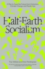 Half-Earth Socialism - eBook