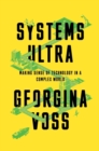Systems Ultra : Making Sense of Technology in a Complex World - Book