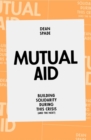 Mutual Aid : Building Solidarity During This Crisis (and the Next) - Book