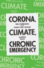 Corona, Climate, Chronic Emergency : War Communism in the Twenty-First Century - eBook