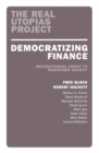 Democratizing Finance : Restructuring Credit to Transform Society - Book