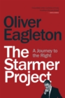 The Starmer Project : A Journey to the Right - Book