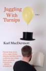 Juggling With Turnips - eBook
