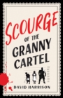 The Scourge of the Granny Cartel - eBook