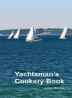 Yachtsman's Cookery Book - eBook