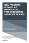 New Frontiers in Conflict Management, Peace Economics and Peace Science - Book